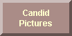 Candid Pictures